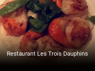 Restaurant Les Trois Dauphins réservation de table
