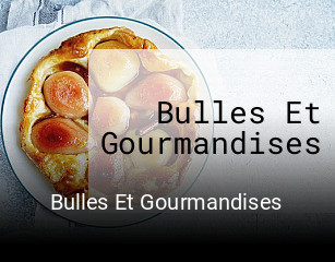 Bulles Et Gourmandises réservation de table