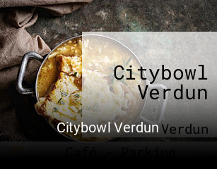 Citybowl Verdun réservation en ligne