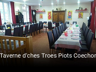 L'Taverne d'ches Troes Piots Coechons réservation de table