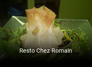 Réserver une table chez Resto Chez Romain maintenant