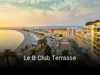 Le B Club Terrasse réservation de table