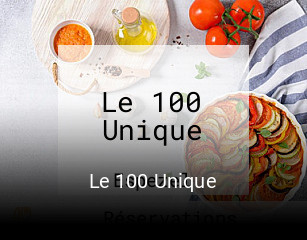 Le 100 Unique réservation