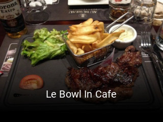 Le Bowl In Cafe réservation