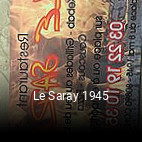 Le Saray 1945 réservation de table