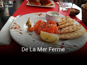 Réserver une table chez De La Mer Ferme maintenant