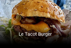 Le Tacot Burger réservation de table