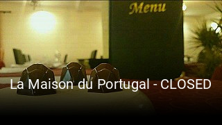 La Maison du Portugal - CLOSED réservation