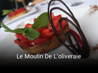 Réserver une table chez Le Moulin De L'oliveraie maintenant