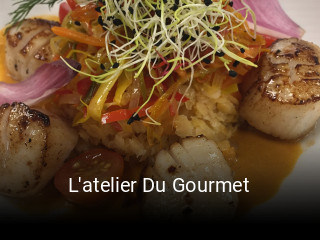 L'atelier Du Gourmet réservation