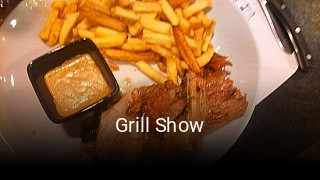 Grill Show réservation en ligne