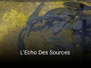 L'Echo Des Sources réservation