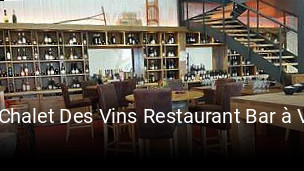 Le Chalet Des Vins Restaurant Bar à Vins réservation en ligne