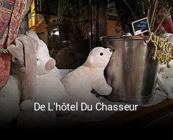 De L'hôtel Du Chasseur réservation de table