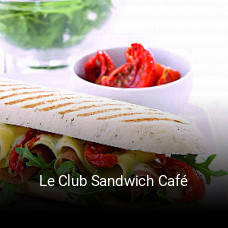 Le Club Sandwich Café réservation de table