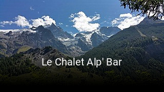 Réserver une table chez Le Chalet Alp' Bar maintenant