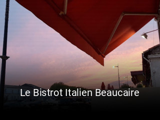 Réserver une table chez Le Bistrot Italien Beaucaire maintenant