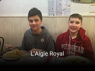 L'Aigle Royal réservation de table