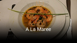Réserver une table chez A La Maree maintenant