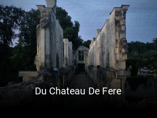 Du Chateau De Fere réservation en ligne