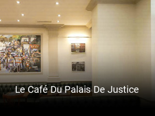 Le Café Du Palais De Justice réservation de table