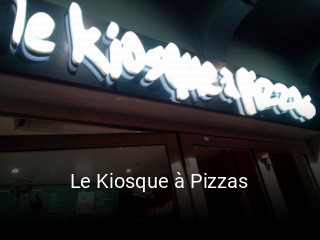Le Kiosque à Pizzas réservation de table