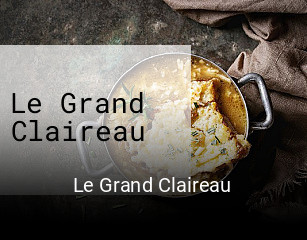 Réserver une table chez Le Grand Claireau maintenant