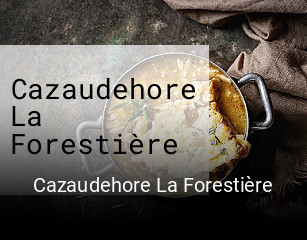 Cazaudehore La Forestière réservation de table