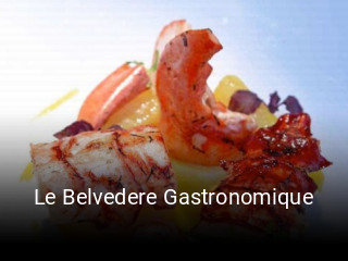 Le Belvedere Gastronomique réservation