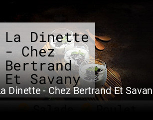 La Dinette - Chez Bertrand Et Savany réservation