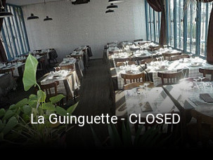 Réserver une table chez La Guinguette - CLOSED maintenant