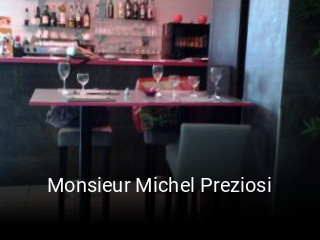 Réserver une table chez Monsieur Michel Preziosi maintenant