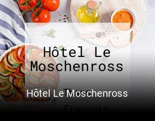 Réserver une table chez Hôtel Le Moschenross maintenant
