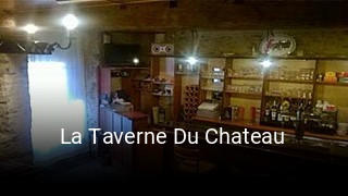 Réserver une table chez La Taverne Du Chateau maintenant