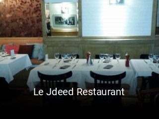 Réserver une table chez Le Jdeed Restaurant maintenant