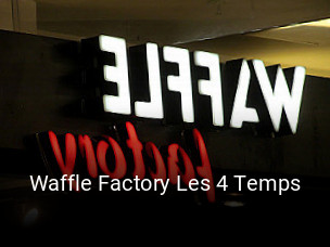 Waffle Factory Les 4 Temps réservation