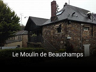 Réserver une table chez Le Moulin de Beauchamps maintenant