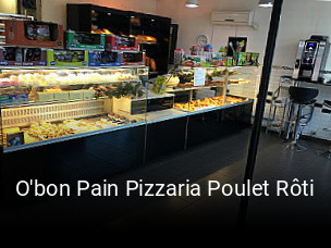 O'bon Pain Pizzaria Poulet Rôti réservation