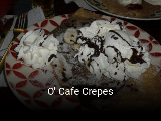 O' Cafe Crepes réservation en ligne