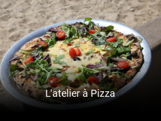 L'atelier à Pizza réservation en ligne