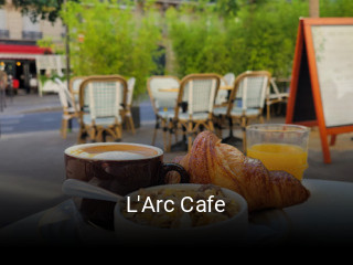 L'Arc Cafe réservation