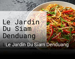 Réserver une table chez Le Jardin Du Siam Denduang maintenant