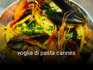 Réserver une table chez voglia di pasta cannes maintenant