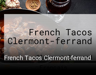 French Tacos Clermont-ferrand réservation en ligne