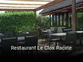 Restaurant Le Clos Racine réservation