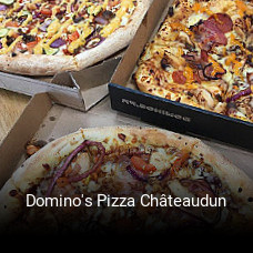 Réserver une table chez Domino's Pizza Châteaudun maintenant