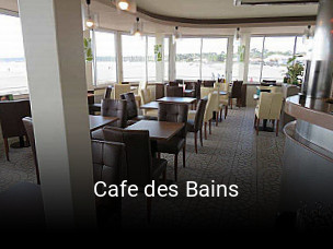 Réserver une table chez Cafe des Bains maintenant