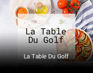 La Table Du Golf réservation en ligne