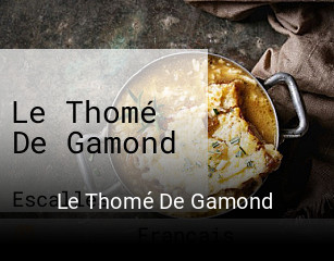 Réserver une table chez Le Thomé De Gamond maintenant