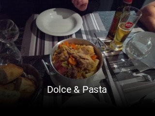 Réserver une table chez Dolce & Pasta maintenant